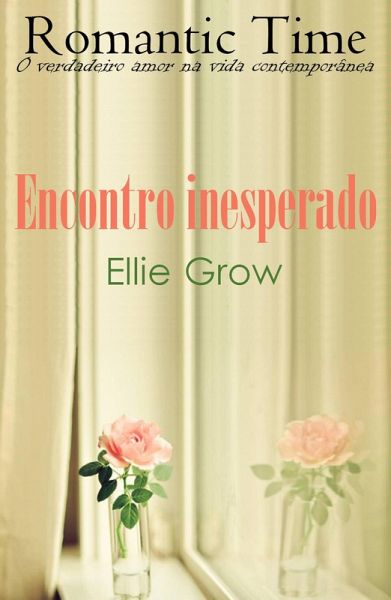 Encontro inesperado - Romantic Time 8 (eBook, ePUB)