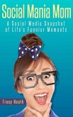 Social Mania Mom (eBook, ePUB)