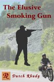 The Elusive Smoking Gun (Short Stories, #3) (eBook, ePUB)