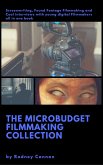 The Micro Budget Film Making Collection (eBook, ePUB)