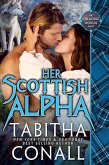 Her Scottish Alpha (Colliding Worlds, #3) (eBook, ePUB) Her Scottish Alpha (Colliding Worlds, #3) (eBook, ePUB)