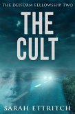 The Cult (The Deiform Fellowship, #2) (eBook, ePUB)