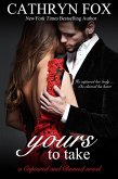 Yours To Take Part 1: Billionaire CEO Romance (Captured and Claimed) (eBook, ePUB) Yours To Take Part 1: Billionaire CEO Romance (Captured and Claimed) (eBook, ePUB)