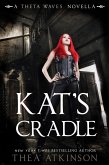 Kat's Cradle (Theta Waves, #4) (eBook, ePUB) Kat's Cradle (Theta Waves, #4) (eBook, ePUB)