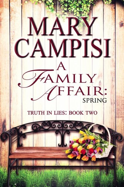 A Family Affair: Spring (Truth in Lies, #2) (eBook, ePUB) A Family Affair: Spring (Truth in Lies, #2) (eBook, ePUB)