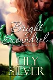 Bright Scoundrel (Reluctant Heroes, #2) (eBook, ePUB) Bright Scoundrel (Reluctant Heroes, #2) (eBook, ePUB)