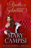 A Breath of Seduction (An Unlikely Husband, #4) (eBook, ePUB)