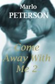 Come Away With Me: Part 2 (eBook, ePUB) Come Away With Me: Part 2 (eBook, ePUB)