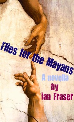 Flies for the Mayans (eBook, ePUB) - Fraser, Ian