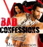 Bad Bitch Confessions (eBook, ePUB)
