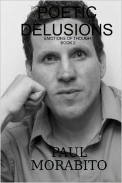 Poetic Delusions (Emotions of Thought, #2) (eBook, ePUB) - Morabito, Paul