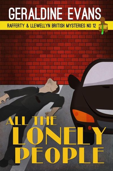 All the Lonely People (Rafferty & Llewellyn British Mysteries, #12) (eBook, ePUB) All the Lonely People (Rafferty & Llewellyn British Mysteries, #12) (eBook, ePUB)