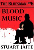 Blood Music (The Bluesman, #6) (eBook, ePUB)