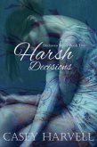 Harsh Decisions (Decisions Series, #2) (eBook, ePUB)