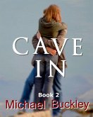 Cave In Book 2 (eBook, ePUB) Cave In Book 2 (eBook, ePUB)