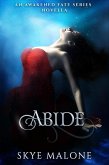 Abide: An Awakened Fate Novella (eBook, ePUB) Abide: An Awakened Fate Novella (eBook, ePUB)