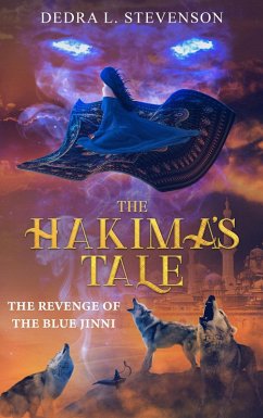 The Revenge of the Blue Jinni (The Hakima's Tale, #1) (eBook, ePUB) - Stevenson, Dedra L.