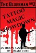 Tattoo Magic Showdown (The Bluesman,... - Bild 1