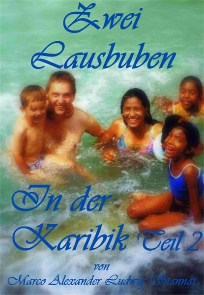 Zwei Lausbuben in der Karibik Teil 2 (eBook, ePUB)
