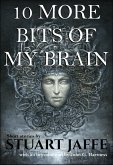 10 More Bits of My Brain (eBook, ePUB)