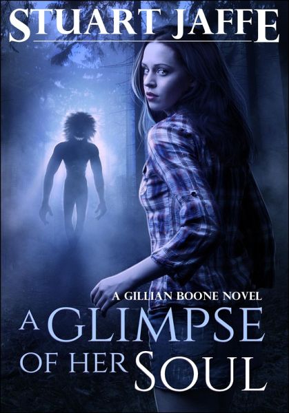 A Glimpse of Her Soul (Gillian Boone, #1) (eBook, ePUB) A Glimpse of Her Soul (Gillian Boone, #1) (eBook, ePUB)