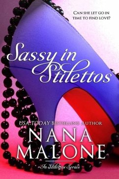 Sassy in Stilettos (A Sassy Contemporary Romance) (eBook, ePUB) - Malone, Nana