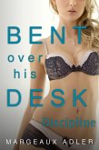 Bent Over His Desk 5: Discipline (eBook, ePUB) Bent Over His Desk 5: Discipline (eBook, ePUB)