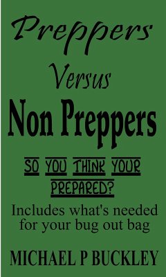Preppers Versus non Preppers (eBook, ePUB) - Buckley, Michael P