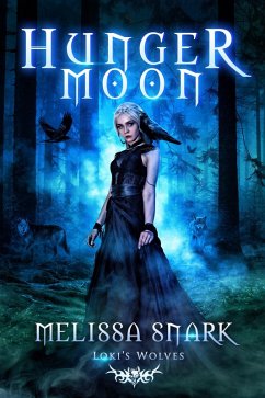 Hunger Moon: Loki's Wolves (Ragnarök: Doom of the Gods, #2) (eBook, ePUB) - Snark, Melissa