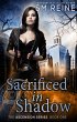 Sacrificed in Shadow (The Ascension... - Bild 1