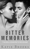 Bitter Memories: The Billionaire's Revenge (Bonds of Desire, #1) (eBook, ePUB)