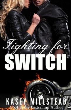 Fighting for Switch (eBook, ePUB) - Millstead, Kasey