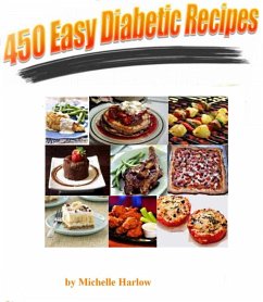 450 Easy Diabetic Recipes (eBook, ePUB) - Harlow, Michelle