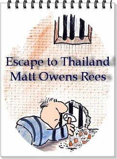 Escape To Thailand (eBook, ePUB) - Rees, Matt Owens