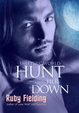 Hunt Her Down (Shifters' World 4) (eBook, ePUB)