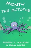 Monty the Octopus (eBook, ePUB) Monty the Octopus (eBook, ePUB)