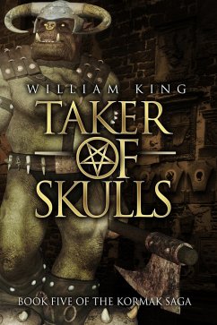 Taker of Skulls (Kormak Book Five) (eBook, ePUB) - King, William