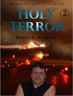 Holy Terror (Wynn Garrett Series, #2) (eBook, ePUB) - Borders, Bruce A.