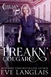 Freakn' Cougar (Freakn' Shifters, #6)... - Bild 1