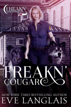 Freakn' Cougar (Freakn' Shifters, #6) (eBook, ePUB) Cover Freakn' Cougar (Freakn' Shifters, #6) (eBook, ePUB)
