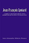 Jean-François Lyotard: a response to Jean-François Lyotard's view of postmodernism and the denial of the metanarratives (eBook, ePUB)