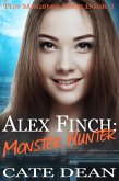 Alex Finch: Monster Hunter (The Monster Files, #1) (eBook, ePUB)