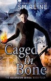 Caged in Bone (The Ascension Series, #4) (eBook, ePUB)