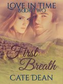 First Breath (Love in Time, #2) (eBook, ePUB)
