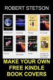 Make Your Own Free Kindle Book Covers (eBook, ePUB)