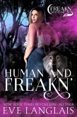 Human and Freakn' (Freakn' Shifters, #4) (eBook, ePUB)