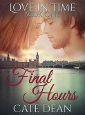 Final Hours (Love in Time, #1) (eBook, ePUB)