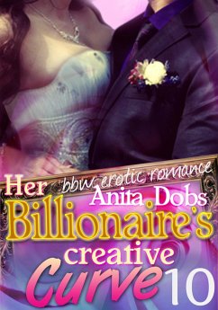 Her Billionaire's Creative Curve #10 (bbw Erotic Romance) (eBook, ePUB) - Dobs, Anita