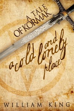 A Cold and Lonely Place (Kormak Short Story, #2) (eBook, ePUB) - King, William