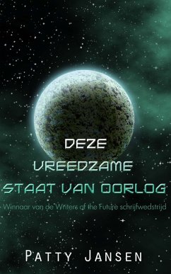 Deze Vreedzame Staat van Oorlog (eBook, ePUB) - Jansen, Patty